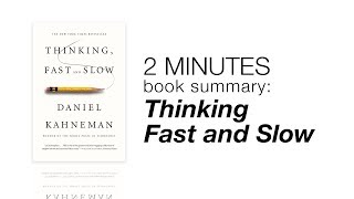 2 Minutes Book Summary: Thinking Fast and Slow | Lifehack