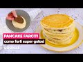 Pancake farciti al cioccolato: come farli soffici e super golosi