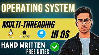 Multithreading in Operating System | Models of Multithreading | Process vs Thread | OS Tutorials