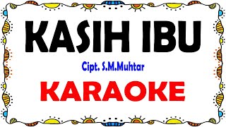 Kasih Ibu - Karaoke