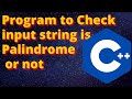 Check input string and char array is Palindrome or not