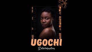 Determination - Ugochi