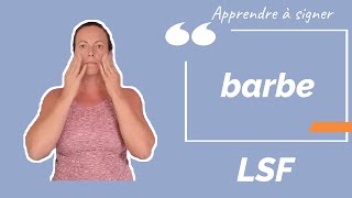 Signer BARBE en LSF (langue des signes française). Apprendre la LSF par configuration