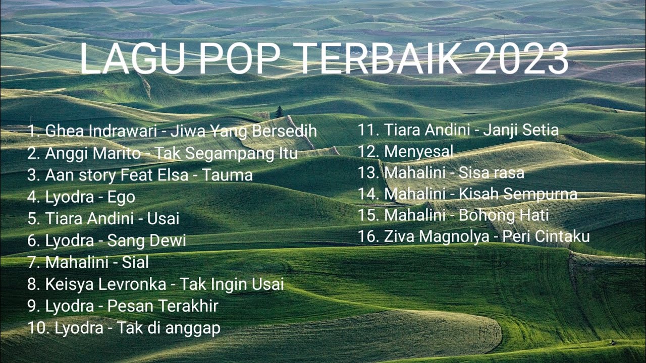 LAGU POP INDONESIA TERBAIK & TERPOPULER 2023 [ FULL ALBUM TERBAIK 2023 ...