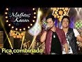 Matheus & Kauan - Fica Combinado - [DVD Mundo Paralelo] (Clipe Oficial)