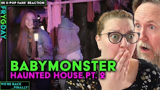 BABYMONSTER - Haunted House Part 2 - UK K-Pop Fans Reaction