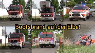 Vollalarm! zum Bootsbrand auf der Elbe + Menschenrettung - Einsatzfahrten der FF Aken(Elbe)