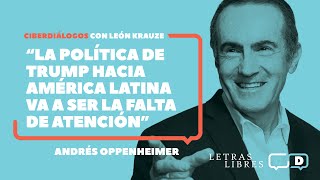 Andrés Oppenheimer: “La política de Trump hacia América Latina va a ser la falta de atención”