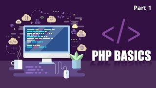 Learning The Fundamentals Of PHP | Part 1 of 2 | Eduonix