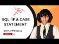 SQL IIF AND CASE STATEMENT - SQL for beginners