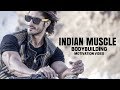 Bodybuilding Motivation Video - INDIAN MUSCLE | 2018