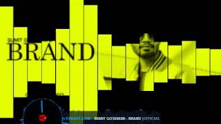 SUMIT GOSWAMI - BRAND ( Official Video ) | KHATRI | New Haryanvi Songs Haryanvi 2020 |