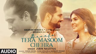 Bewafa Tera Masoom Chehra (AUDIO) Rochak Kohli Feat. Jubin Nautiyal, Rashmi V | Karan Mehra, Ihana