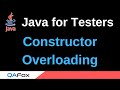 Java for Testers - Part 165 - Constructor Overloading