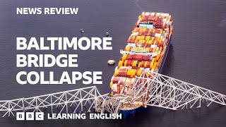 Baltimore bridge collapse: BBC News Review