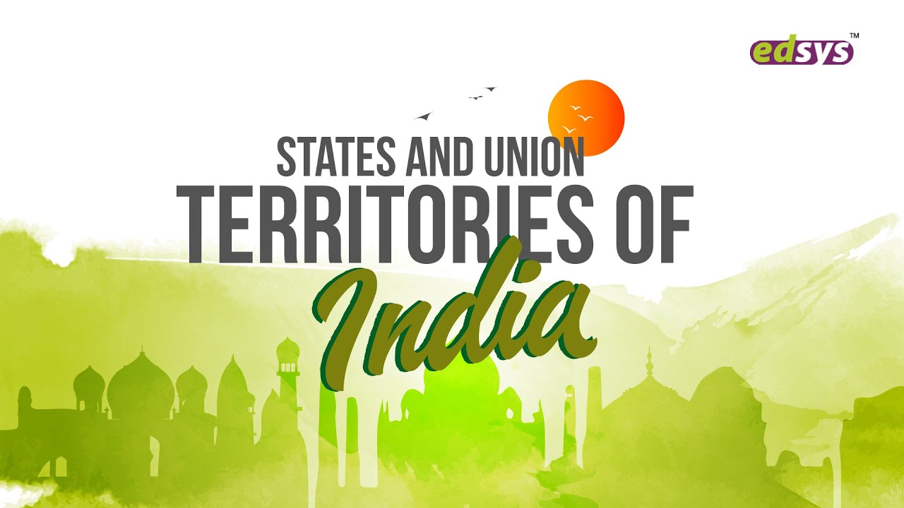 29 States And 8 Union Territories Of India - Edsys - YouTube