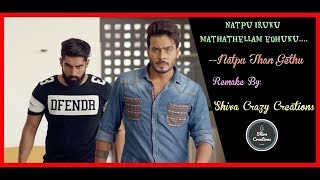 Natpu irukku mathathellam ethuku | Remake song