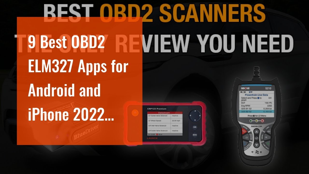 9 Best OBD2 ELM327 Apps For Android And IPhone 2022 [Review] - YouTube