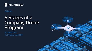 5 Stages of a Company Drone/UAV In-house Programme