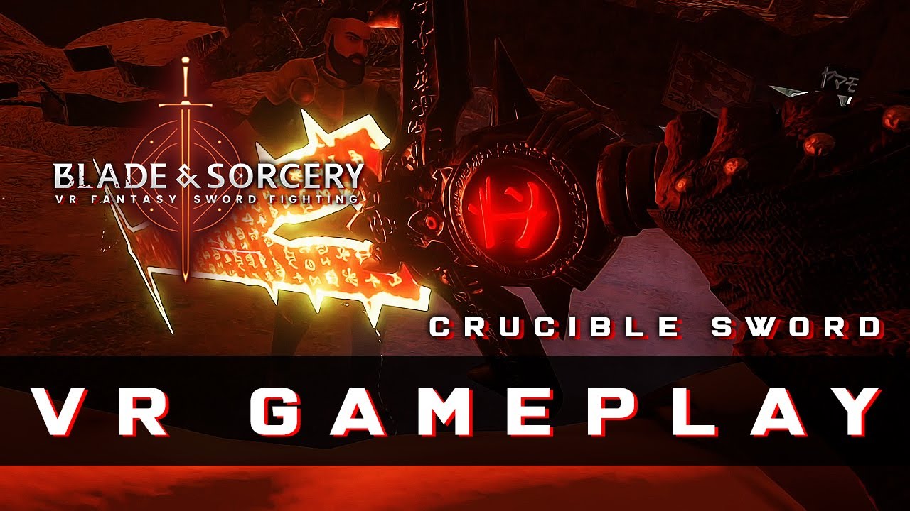 Blade & Sorcery VR - Cleanse The Corrupted (Crucible Sword Gameplay ...