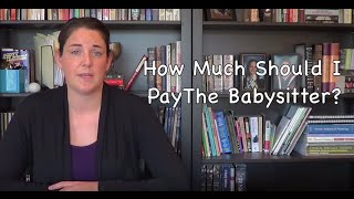 How Much Should I Pay The Babysitter