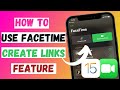 How Use Create Link FaceTime Feature IOS 15 | Call FaceTime From iPhone To Android & PC User