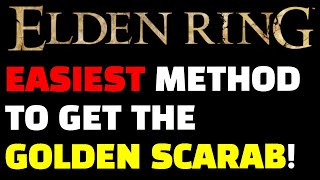 The EASIEST Way to get the Golden Scarab in Elden Ring