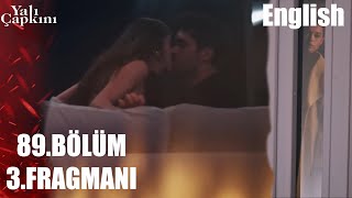 Yalı Çapkını 89.Bölüm 3.Fragman - The Forbidden Closeness of Suna and Ferit.