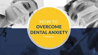 [Zen Dental] Storytelling: How to Overcome Dental Anxiety