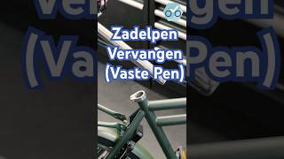 Zadelpen Vervangen (Vaste Pen): Verhoog Het Comfort en De Stabiliteit! #fietsenmaker #fietsreparatie