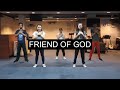 Friend Of God | FOCIM Choreography