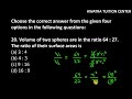 20. Volume of two spheres are in the ratio 64 : 27. The ratio of their surface areas is