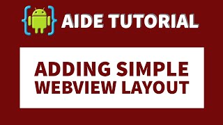 Add WebView In Android App Using AIDE- Tutorial #2