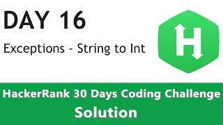 Day 16 - Exception Handling Converting String to Integer with Python Code (HackerRank Solution)