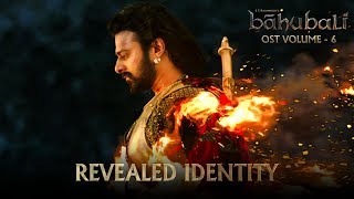 Baahubali OST - Volume 06 - Revealed Identity | MM Keeravaani
