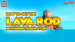Roblox Fishing Simulator Lava Rod Code