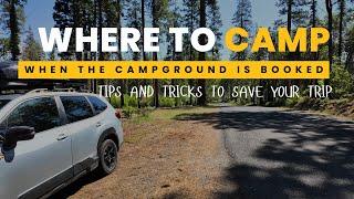 National Park Campground Fully Booked? Try These Alternatives!