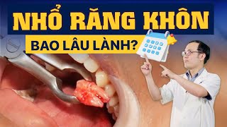 Nhổ Răng Khôn Bao Lâu Thì Lành? Nguyên Tắc \