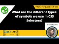 What are the different types of symbols we use in CSS Selectors (Selenium Interview Question #653)