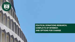 Political donations research, conflicts of interest, and options for change—Spotlight lecture