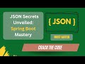 Mastering JSON with Spring Boot Jackson, Gson, JSONObject Tutorial