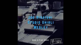 Studio Ghibli Medley | Joe Hisaishi | Piano Cover | Study Music