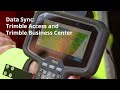 Data Sync | Trimble Access | Trimble Business Center