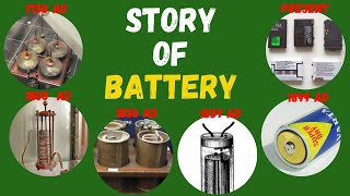 History of Battery | Interesting stories and facts about invention of battery