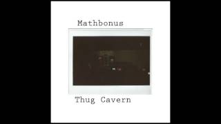 Mathbonus - Thug Cavern