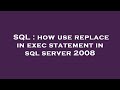 SQL : how use replace in exec statement in sql server 2008