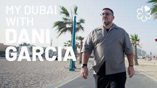 My Dubai with Dani Garcia