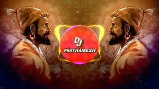 Jai Bhavani Jai Shivaji Song || Dhol _ Tasha Remix || Dj Prathamesh