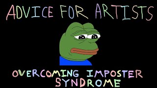 Advice for Young Artists: Overcoming Imposter Syndrome