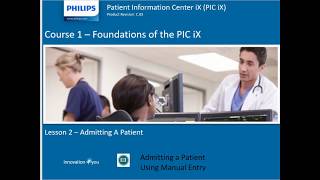 Philips Information Center (PIC iX) – Admitting a Patient